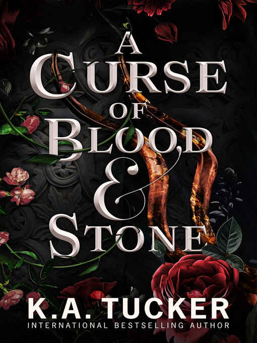 Title details for A Curse of Blood and Stone by K.A. Tucker - Available